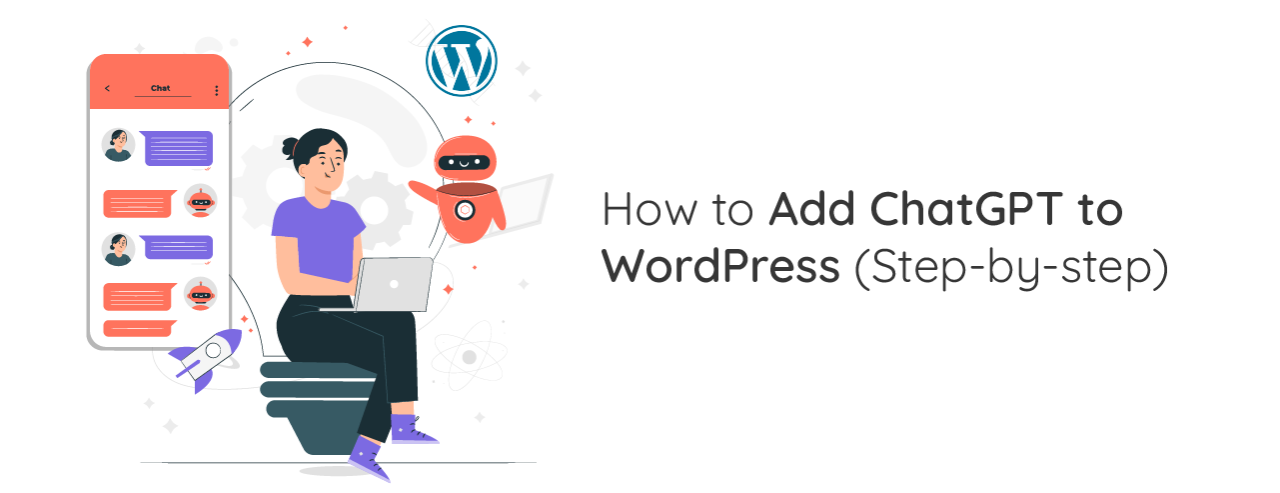 วิธีเพิ่ม CHATGPT ใน WordPress (ทีละขั้นตอน)